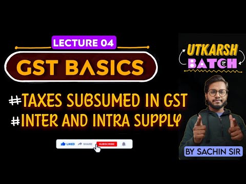 Taxes subsumed in GST | GST basics |  Lec 04 - Utkarsh Batch | CMA inter and CMA final IDT