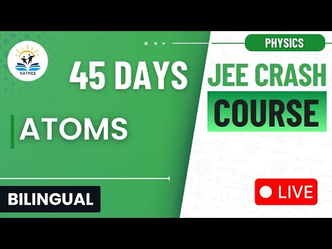 Atoms | Physics JEE Main 2025 Crash Course