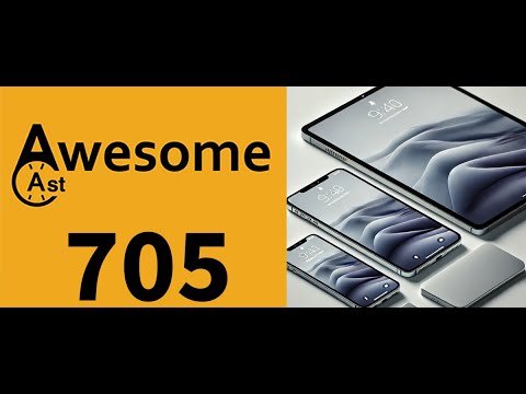 AwesomeCast 705: Notch-A-Mania