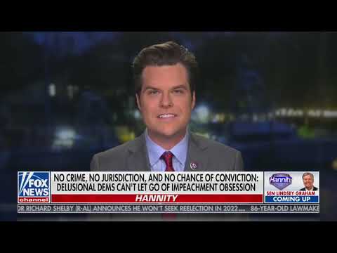 Matt Gaetz: This is impeachment by reflex