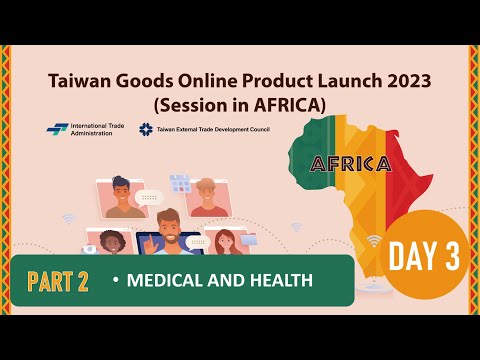 Taiwan Goods Online Product Launch 2023 (Africa)__DAY 3__PART 2