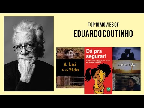 Eduardo Coutinho |  Top Movies by Eduardo Coutinho| Movies Directed by  Eduardo Coutinho