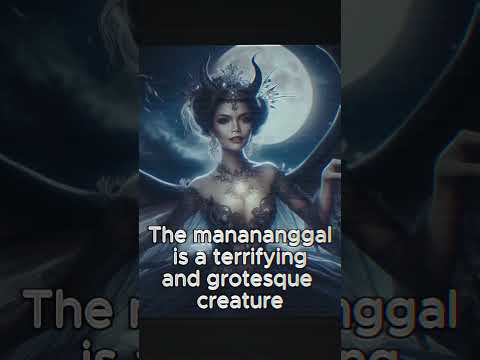 Mythological Creatures in Philippine Folklore Manananggal Part 6