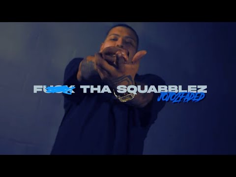 JOJO2FADED - F THA SQUABBLEZ (OFFICIAL MUSIC VIDEO) || SHOT BY @JUICEBETRIPPIN