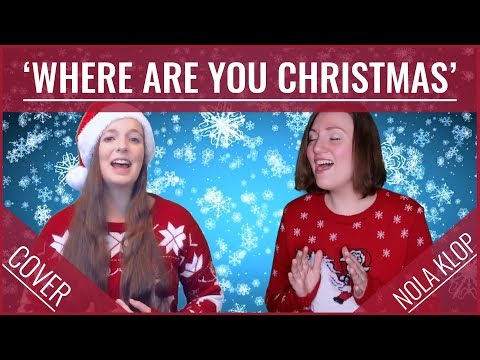 Where Are You Christmas - Nola Klop & Lizzy Hofe Cover