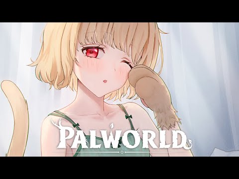 【 Palworld 】深夜ちーたるぱるわ #3 【 ぶいすぽ / 小雀とと 】