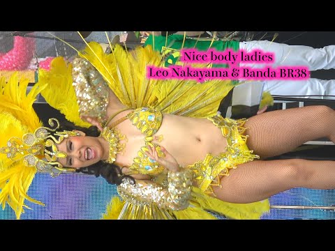 素敵なボディの女性たちPart ⒉❗️ 中山レオ＆バンダ BR38🕺 ブラジル＆ラテンフェスティバル🇧🇷 samba💃代々木公園イベント広場 👯‍♀️2024年第17回 📹🛡️S