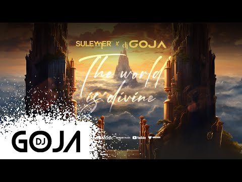 Suleymer x Dj Goja - The World Is Divine (Official Single)