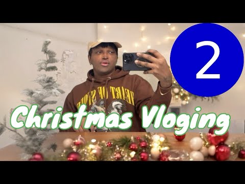 Christmas Vloging day two just another day ￼