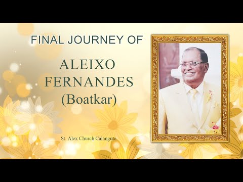 Final Journey of Aleixo Fernandes - St. Alex Church - Calangute, 16th May 2024