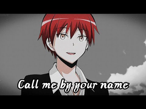 Karma Akabane {AMV} Call Me By Your Name