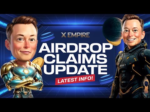 X EMPIRE Withdraw claims and Distribution previews || All you need to know before the listing date