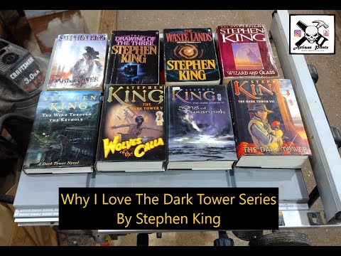 Why I Love The Dark Tower Book Series By Stephen King