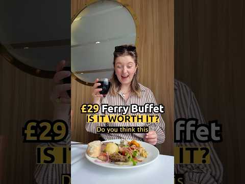 £29 Ferry Buffet: Is It Worth It?!