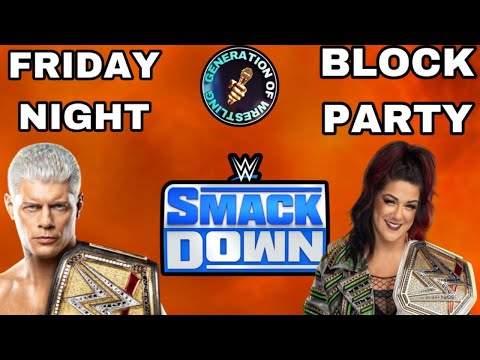 SMACKDOWN BREAKDOWN & ANALYSIS : GENERATION OF WRESTLING