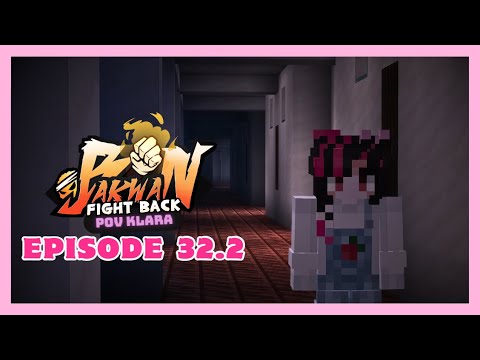 CEMAS  -【 KLARA 】Bakwan: Fight Back Episode 32.2 [Minecraft Roleplay]