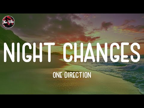 One Direction - Night Changes (Lyrics)