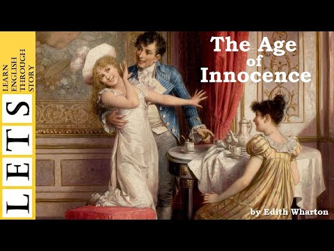 Learn English Through Story:The Age of Innocence by Edith Wharton (level 3)