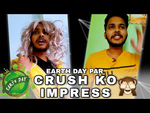 Earth Day 🌍 | Crush Ko Impress 🙈💖 #shorts #earthday #funnyshorts