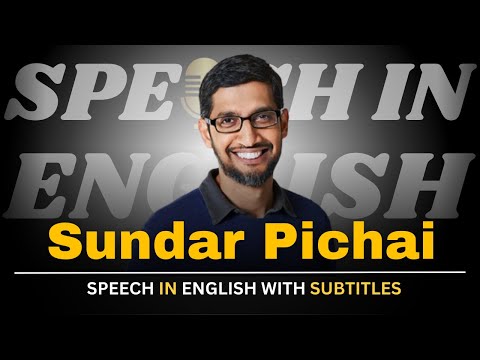 Sundar Pichai: AI & Quantum Computing(English Subtitles) | English Speech |Speeches In English