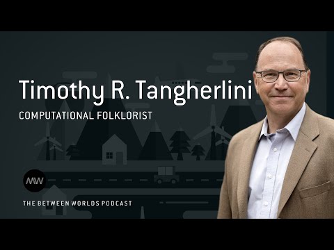 Using AI in the war against fake news | Between Worlds Podcast | Tim Tangherlini