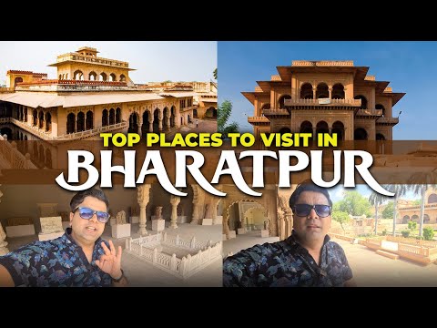 Top 9 places to visit in Bharatpur, Rajasthan | Tourist places, Tickets, Timings & Full Travel Guide