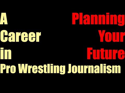 A Career in Pro Wrestling Journalism