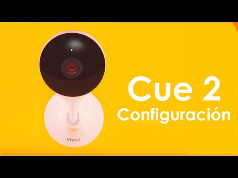 Instalación y Configuración Imou Cue 2