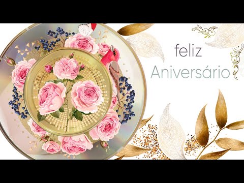 🌺Feliz Aniversário! Belíssima Música Vídeo para WhatsApp