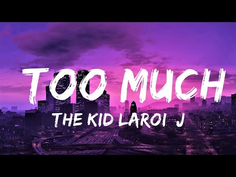 The Kid LAROI, Jung Kook, Central Cee - TOO MUCH (Lyrics) | Lyrics Video (Official)