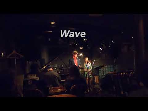 (ボサノバの名曲）　Wave（波）／Live@Jazz inn Lovely