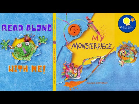 My Monsterpiece - Read Aloud Kids Book - A Bedtime Story with Dessi!