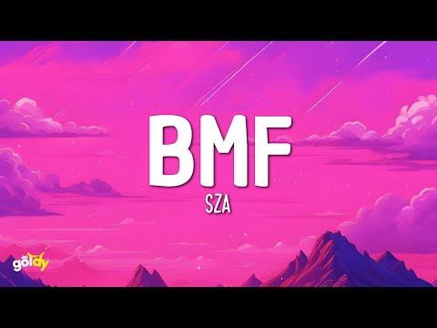 SZA - BMF (LYRICS)