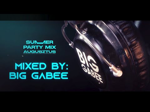 Summer Party Mix 2024 (Augusztus) Mixed By BIG GABEE