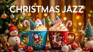 Christmas Jazz 🎄 Relaxing Christmas Music / Best Holiday Songs Collection 2025 for Merry Christmas