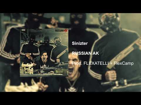 Sinizter - RUSSIAN AK (prod. FLEXATELLI + FlexCamp)