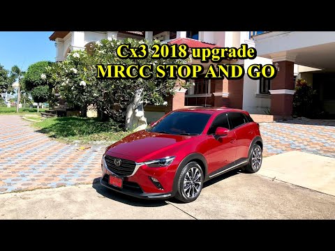 Cx3 2018 upgrade MRCC stop and go.