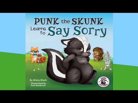 Punk the Skunk Learns to Say Sorry by Misty Black | A Book about Empathy, Forgiveness & saying Sorry