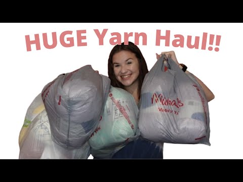 HUGE Yarn Haul Of New Yarns From Michaels and Joann