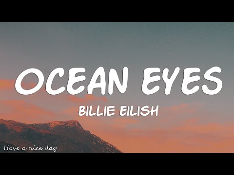 Billie Eilish - Ocean Eyes (Lyrics)