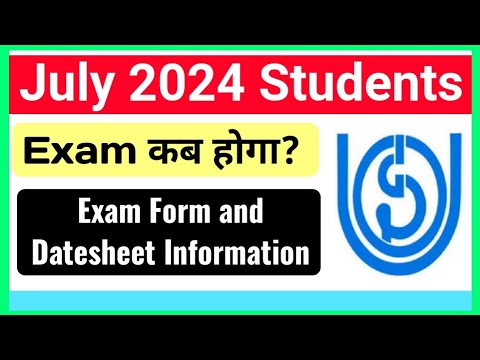 IGNOU July 2024 Session Imp Video: Exam Date, Exam Form, Datesheet| ignou June 2025 Exam Information