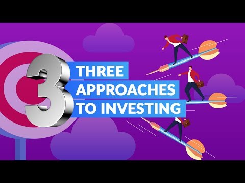 Top 3 Approaches to Investing