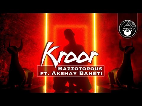 Kroor - Bazzotorous ft. Akshay Baheti | Turban Trap