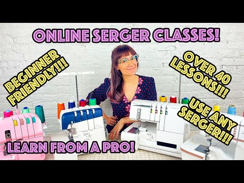 The Sew Anastasia Complete Online Serger Class For Beginners Is Here! Serging 101!