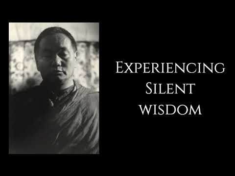 Lama Yeshe ~ Experiencing Silent Wisdom