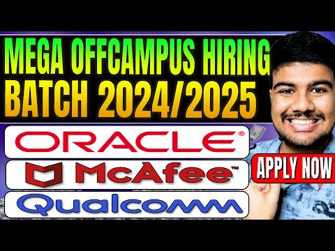 🚀Oracle, McAfee & Qualcomm Hiring NOW for 2024-2025! Don’t Miss Out!🔥