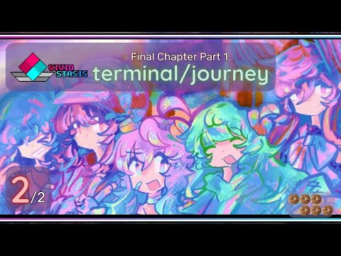 vivid/stasis Final Chapter Part 1: terminal/journey | First Look Part 2