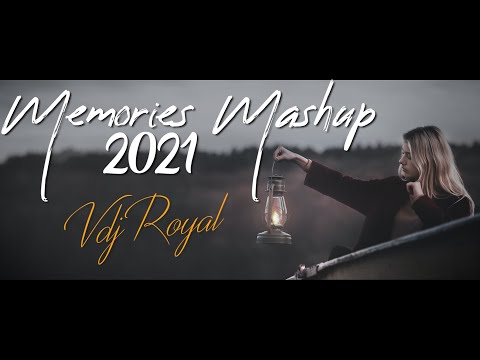 Memories Mashup | VDj Royal | Latest Breakup Mashup