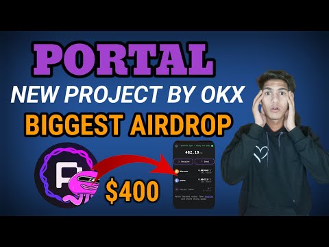 Portal OKX Exchange New Biggest Project $400 Profit 💸 Join Now Full Guide ✅