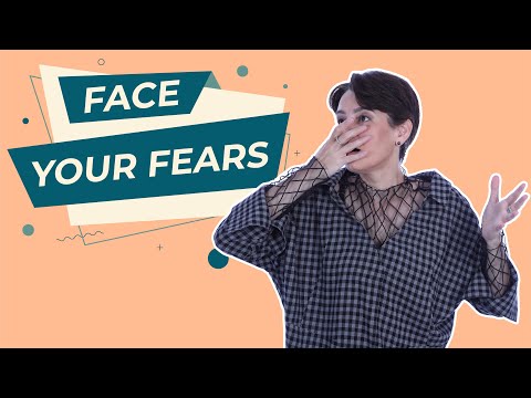 Face Your Fears!